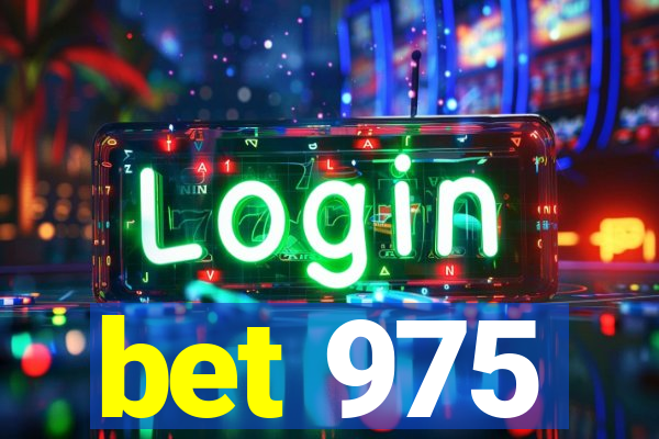 bet 975